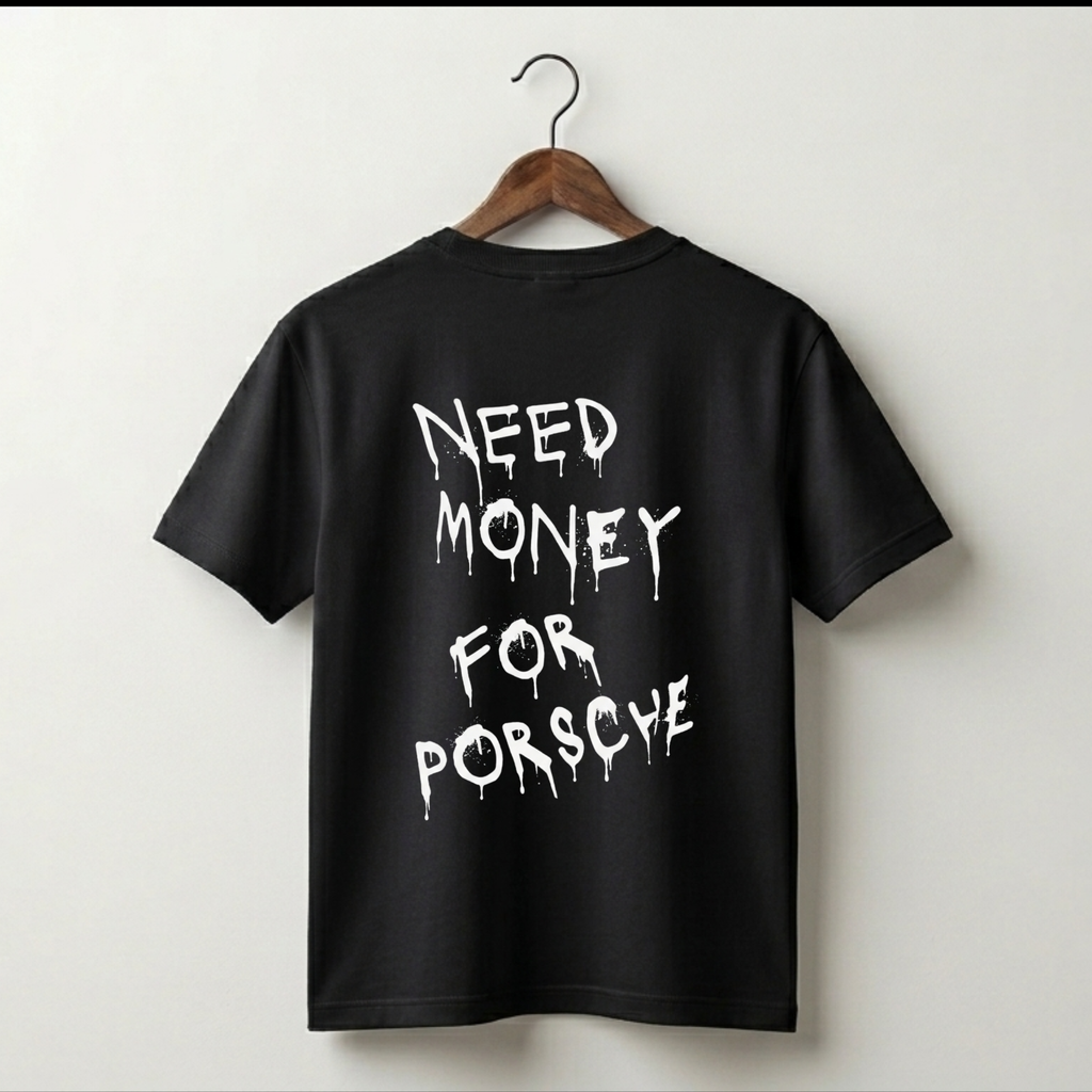 Need Money For Porsche Premium Tee